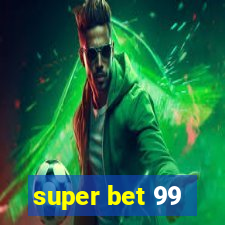 super bet 99